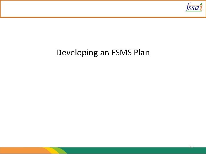 Developing an FSMS Plan 167 