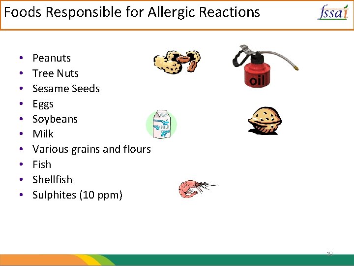 Foods Responsible for Allergic Reactions • • • Peanuts Tree Nuts Sesame Seeds Eggs