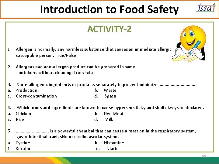 Introduction to Food Safety ACTIVITY-2 1. Allergen is normally, any harmless substance that causes