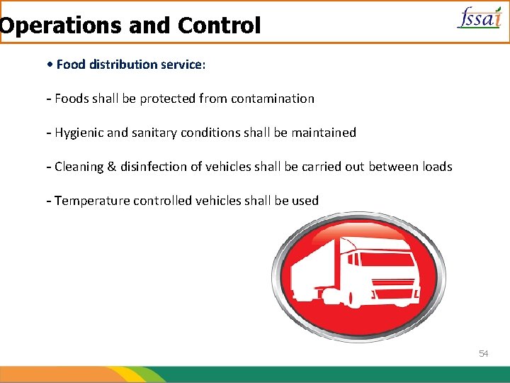 Operations and Control Food distribution service: - Foods shall be protected from contamination -