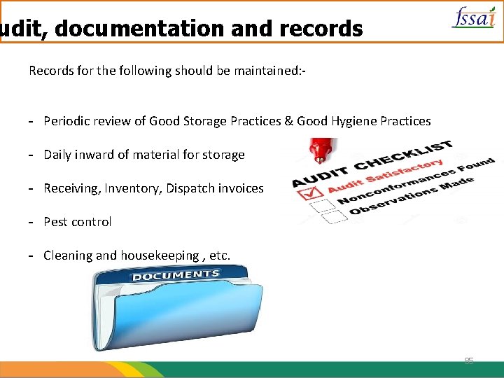 udit, documentation and records Records for the following should be maintained: - - Periodic