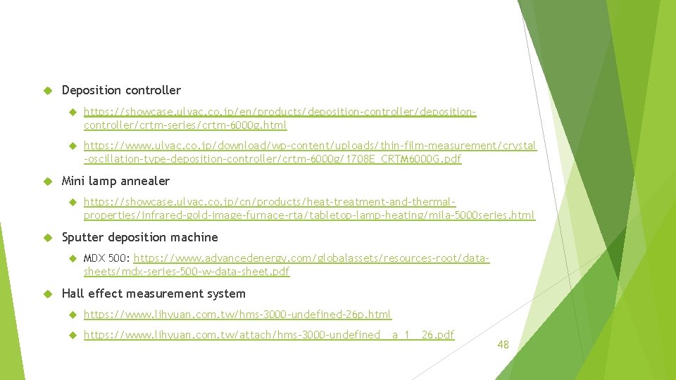  Deposition controller https: //showcase. ulvac. co. jp/en/products/deposition-controller/depositioncontroller/crtm-series/crtm-6000 g. html https: //www. ulvac. co.