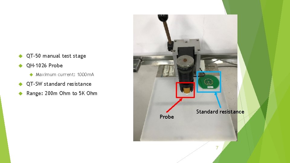  QT-50 manual test stage QH-1026 Probe Maximum current: 1000 m. A QT-SW standard