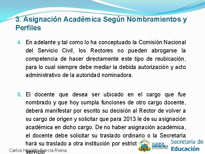 3. Asignación Académica Según Nombramientos y Perfiles 4. En adelante y tal como lo