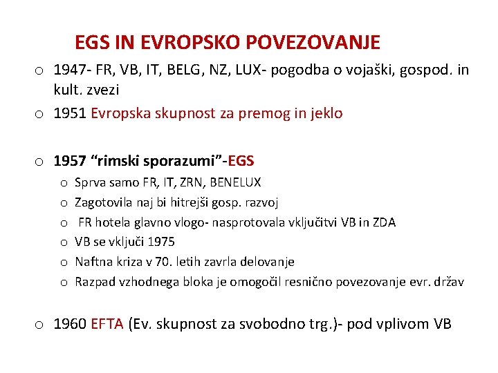 EGS IN EVROPSKO POVEZOVANJE o 1947 - FR, VB, IT, BELG, NZ, LUX- pogodba