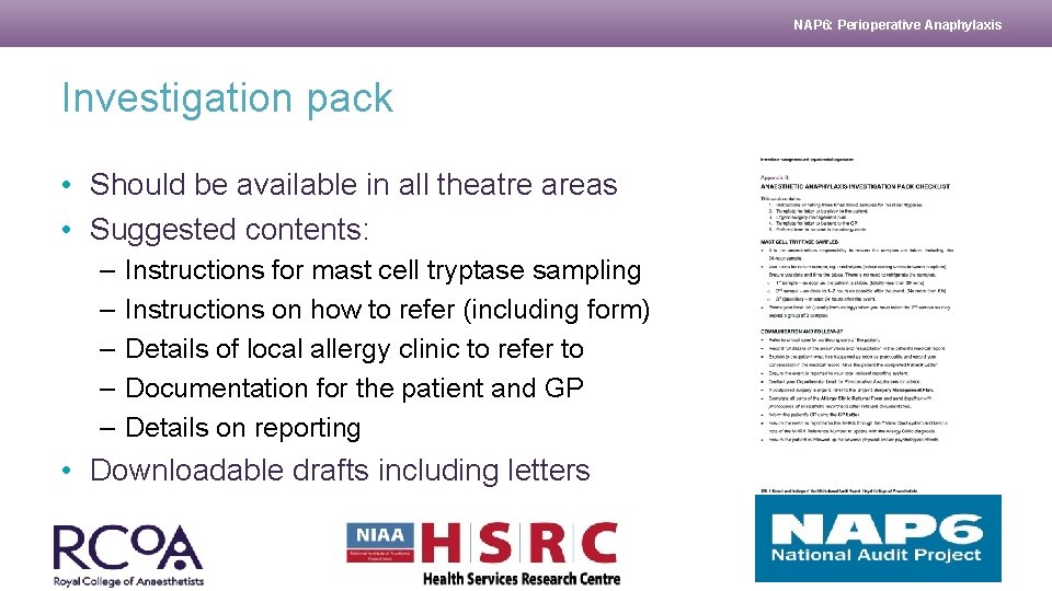 NAP 6: Perioperative Anaphylaxis Investigation pack • Should be available in all theatre areas