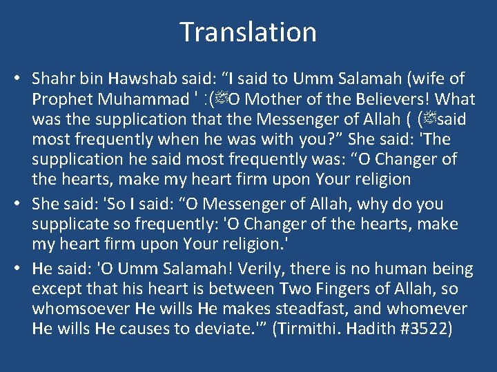 Translation • Shahr bin Hawshab said: “I said to Umm Salamah (wife of Prophet