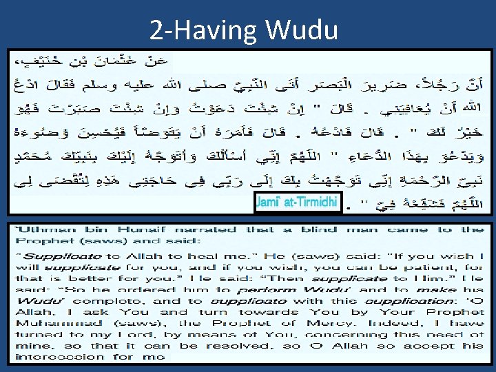 2 -Having Wudu • 