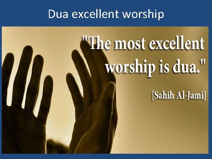 Dua excellent worship 