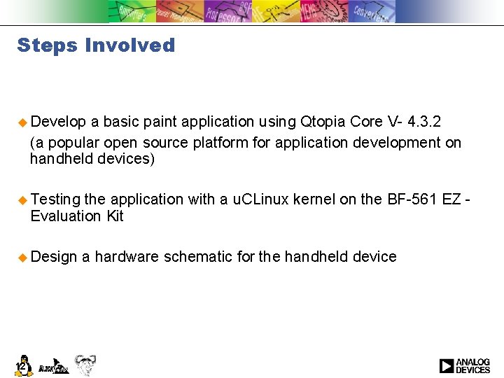 Steps Involved u Develop a basic paint application using Qtopia Core V- 4. 3.