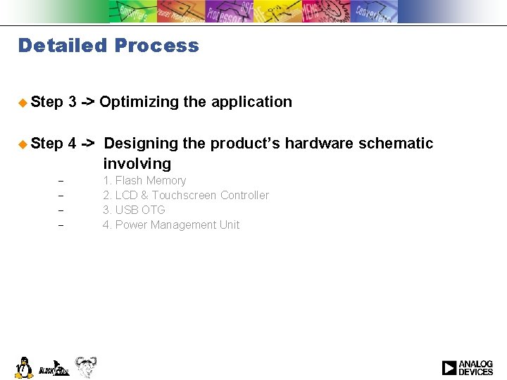 Detailed Process u Step 3 -> Optimizing the application u Step 4 -> Designing