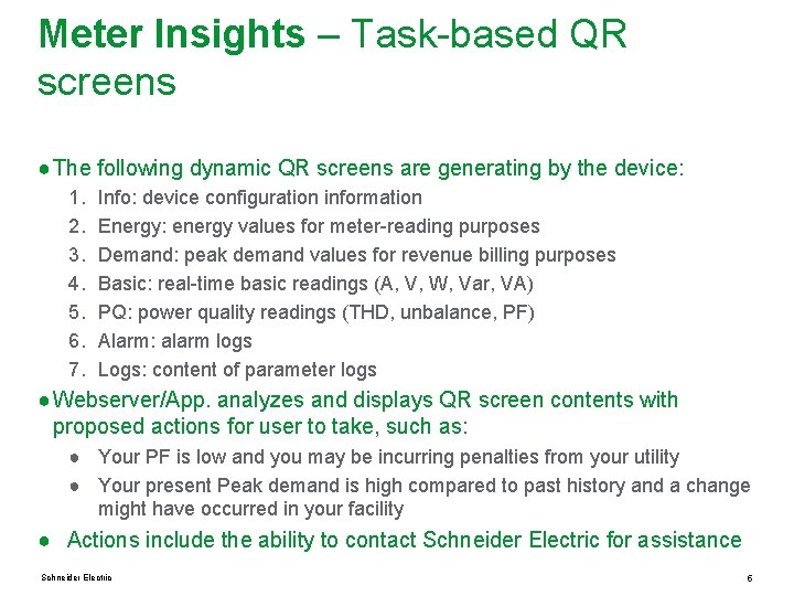 Meter Insights – Task-based QR screens ● The following dynamic QR screens are generating