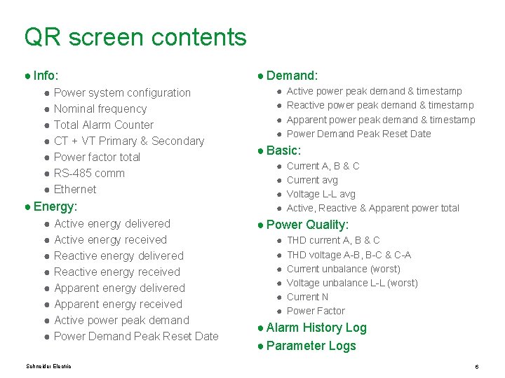 QR screen contents ● Info: ● Power system configuration ● Nominal frequency ● Total