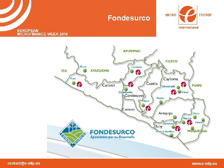 Fondesurco MICRO ENERGY international contact@e-mfp. eu www. e-mfp. eu Fondesurco MICRO ENERGY international contact@e-mfp. eu www. e-mfp. eu