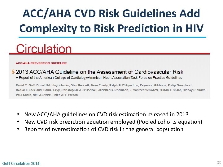 ACC/AHA CVD Risk Guidelines Add Complexity to Risk Prediction in HIV • New ACC/AHA