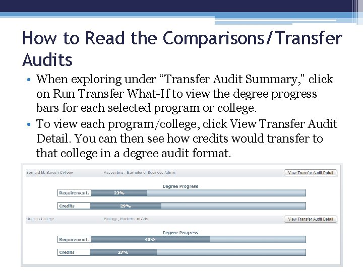 How to Read the Comparisons/Transfer Audits • When exploring under “Transfer Audit Summary, ”