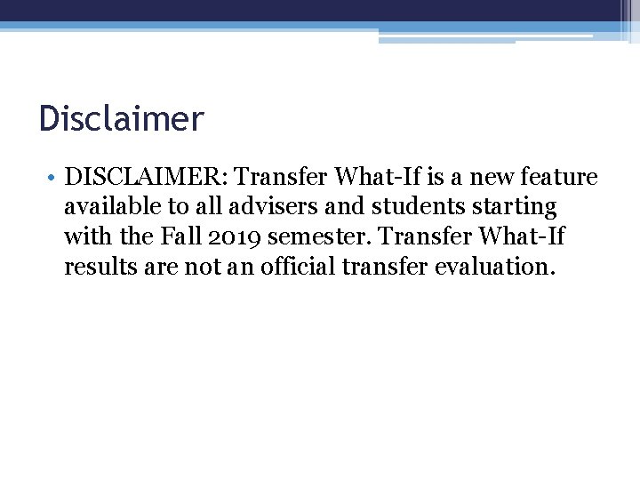 Disclaimer • DISCLAIMER: Transfer What-If is a new feature available to all advisers and