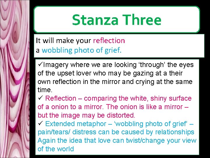 Stanza Three It will make your reflection a wobbling photo of grief. üImagery where Stanza Three It will make your reflection a wobbling photo of grief. üImagery where