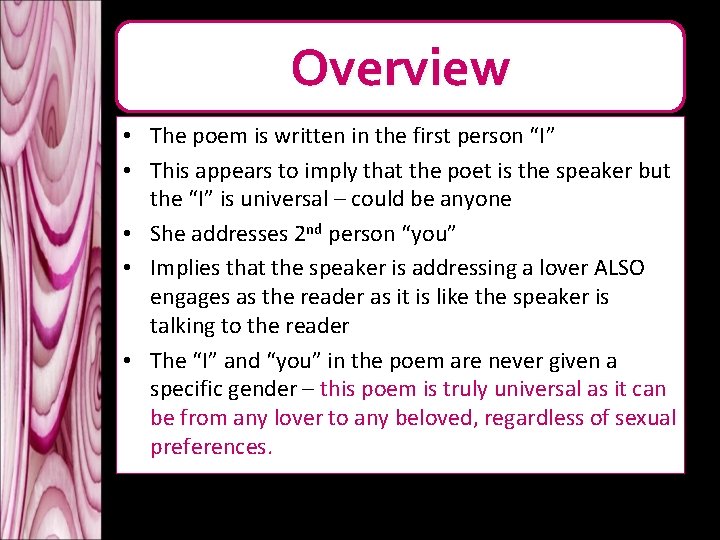 Overview • The poem is written in the first person “I” • This appears Overview • The poem is written in the first person “I” • This appears