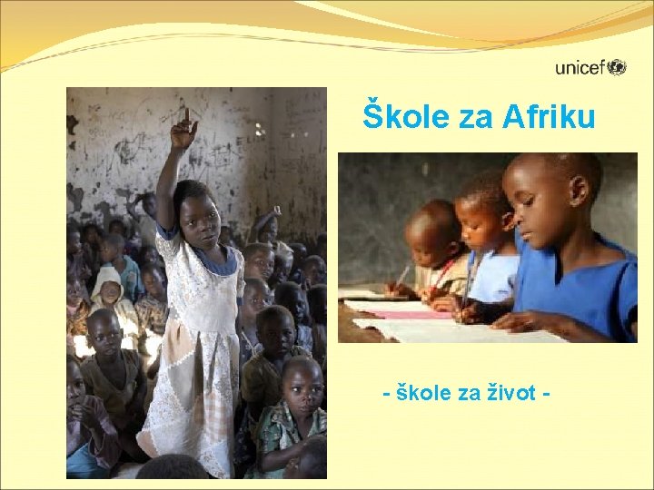 Škole za Afriku - škole za život - 