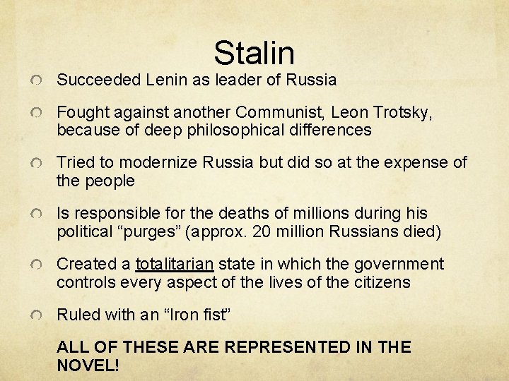 Stalin Succeeded Lenin as leader of Russia Fought against another Communist, Leon Trotsky, because