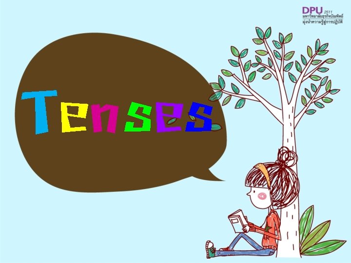Tenses Tenses