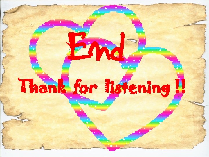 End Thank for listening !! End Thank for listening !!