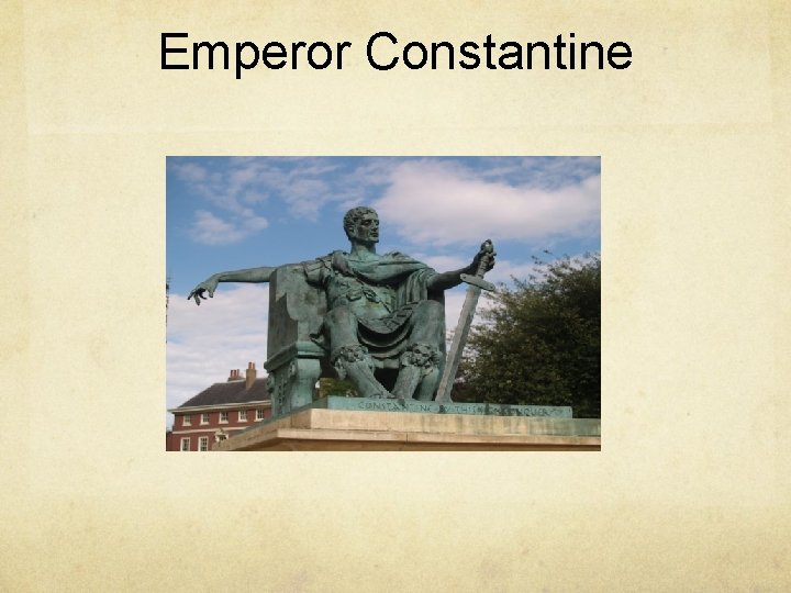 Emperor Constantine 