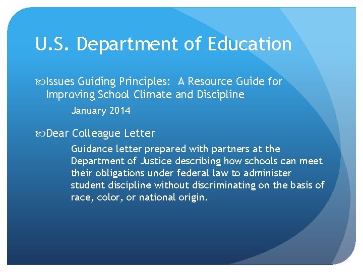 U. S. Department of Education Issues Guiding Principles: A Resource Guide for Improving School