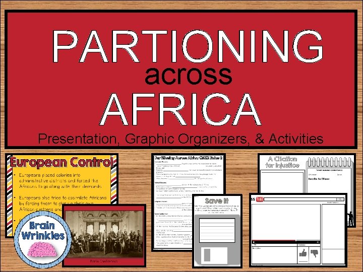 PARTIONING across AFRICA Presentation, Graphic Organizers, & Activities 