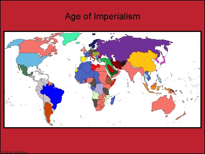 Age of Imperialism © Brain Wrinkles 