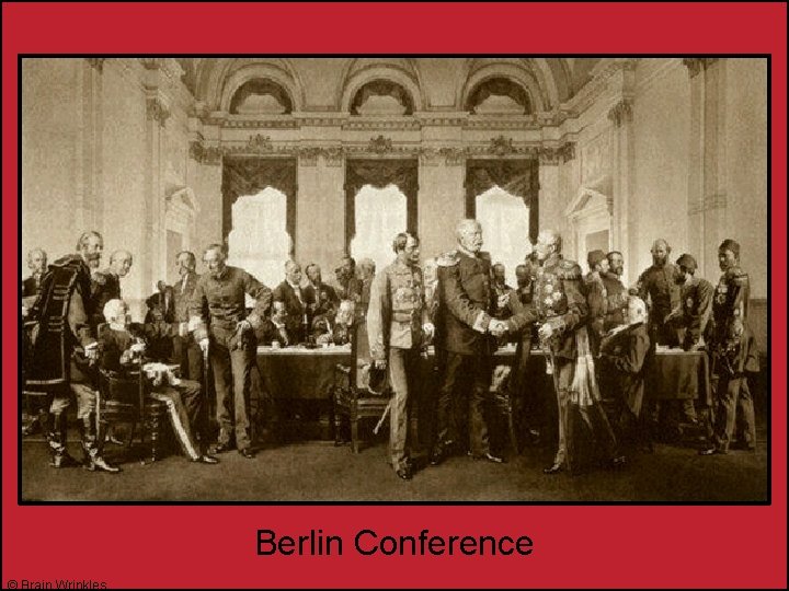 Berlin Conference © Brain Wrinkles 