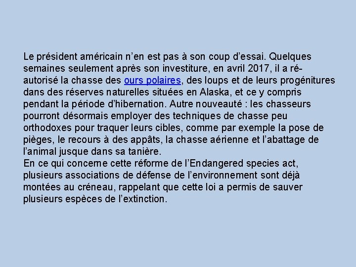 Le président américain n’en est pas à son coup d’essai. Quelques semaines seulement après