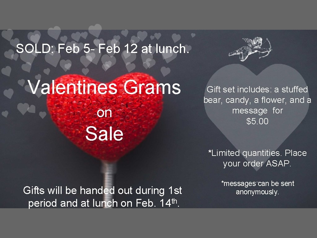 SOLD: Feb 5 - Feb 12 at lunch. Valentines Grams on Sale Gift set