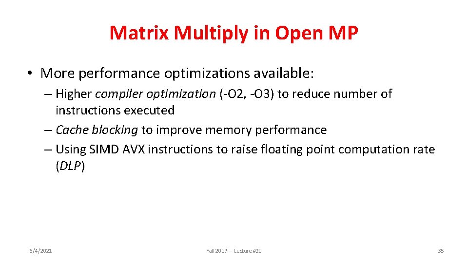 Compiler Matrices CS 61 C Great Ideas in Computer Architecture