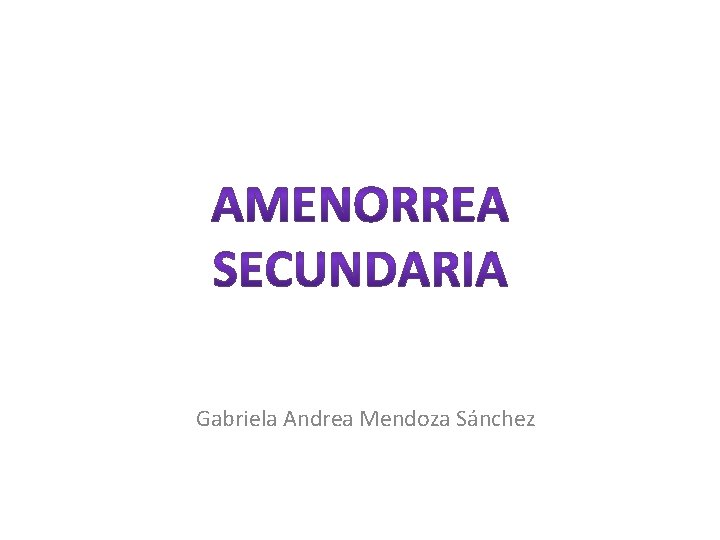 Gabriela Andrea Mendoza Sánchez 