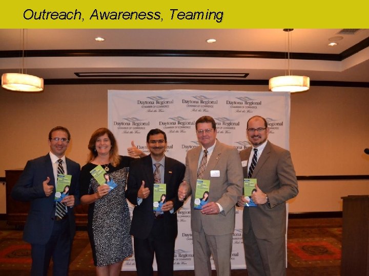 Outreach, Awareness, Teaming 