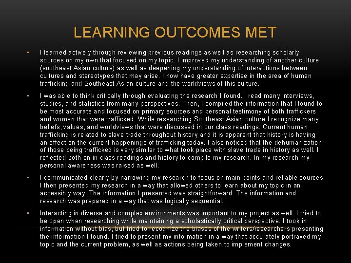 LEARNING OUTCOMES MET • I learned actively through reviewing previous readings as well as