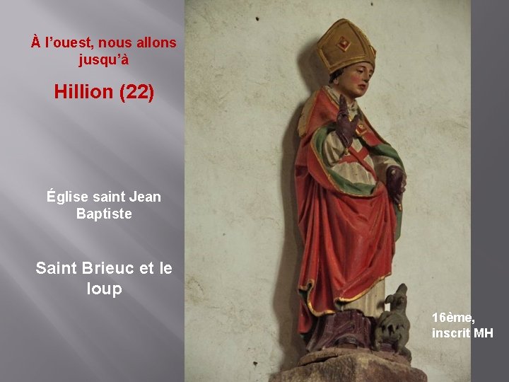 À l’ouest, nous allons jusqu’à Hillion (22) Église saint Jean Baptiste Saint Brieuc et