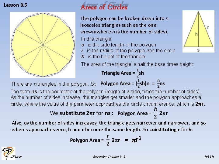 Lesson 8. 5 Areas of Circles The polygon can be broken down into n