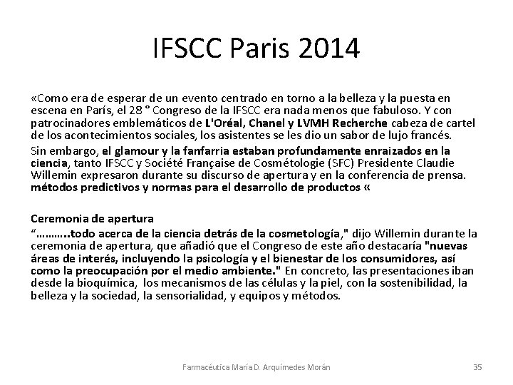 IFSCC Paris 2014 «Como era de esperar de un evento centrado en torno a