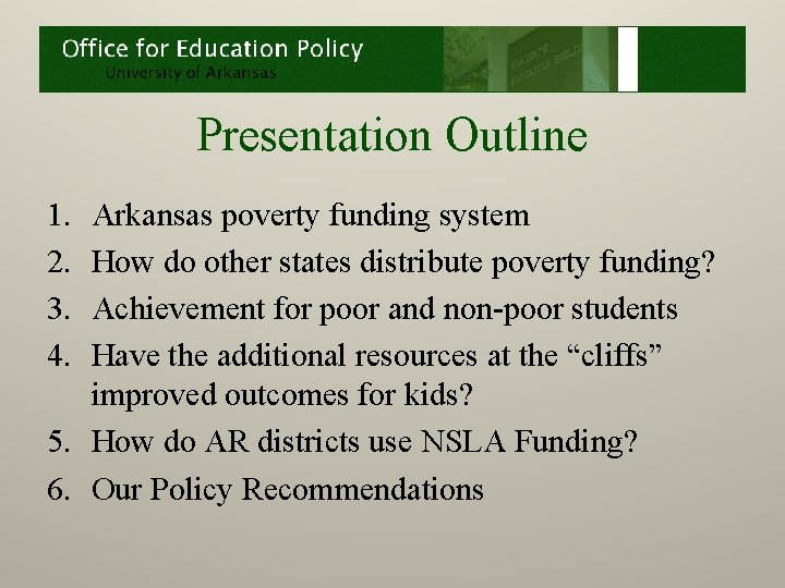 Presentation Outline 1. 2. 3. 4. Arkansas poverty funding system How do other states