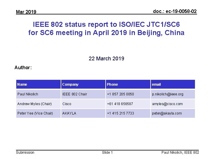 doc. : ec-19 -0058 -02 Mar 2019 IEEE 802 status report to ISO/IEC JTC