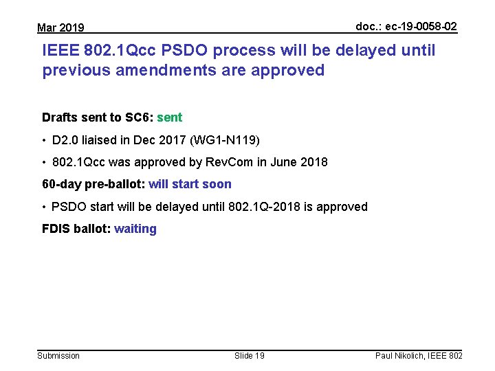 doc. : ec-19 -0058 -02 Mar 2019 IEEE 802. 1 Qcc PSDO process will