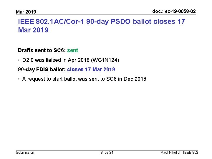 doc. : ec-19 -0058 -02 Mar 2019 IEEE 802. 1 AC/Cor-1 90 -day PSDO