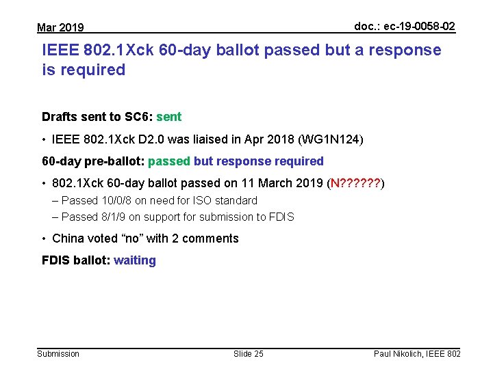 doc. : ec-19 -0058 -02 Mar 2019 IEEE 802. 1 Xck 60 -day ballot