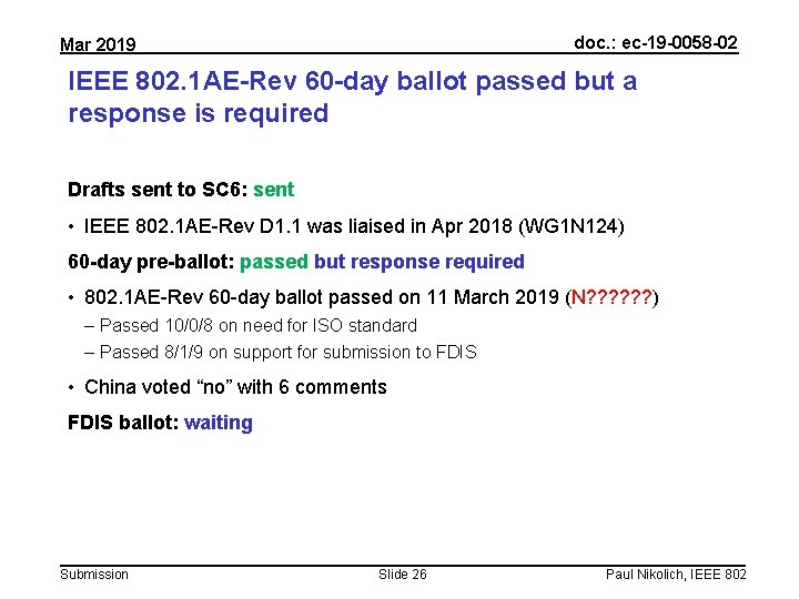 doc. : ec-19 -0058 -02 Mar 2019 IEEE 802. 1 AE-Rev 60 -day ballot