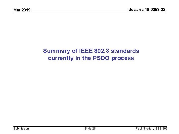 doc. : ec-19 -0058 -02 Mar 2019 Summary of IEEE 802. 3 standards currently