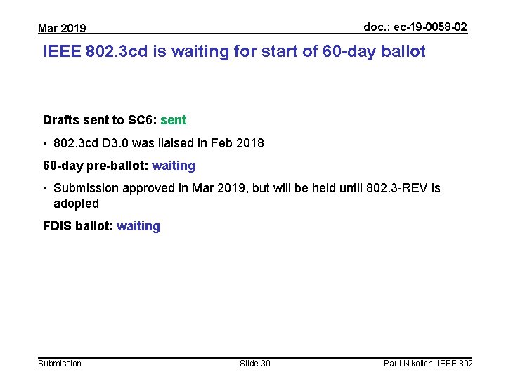 doc. : ec-19 -0058 -02 Mar 2019 IEEE 802. 3 cd is waiting for