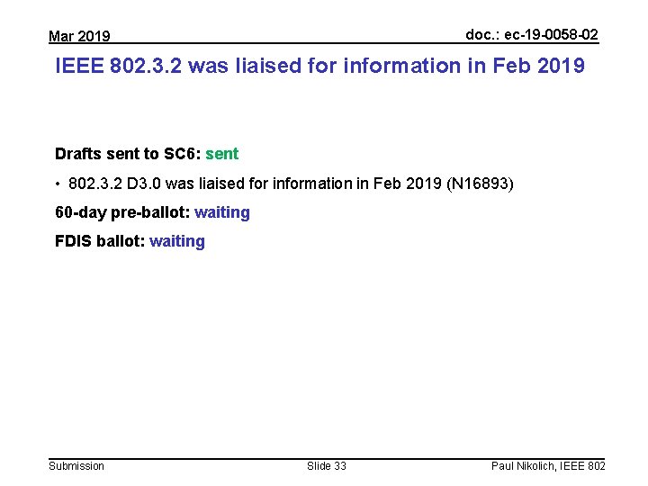 doc. : ec-19 -0058 -02 Mar 2019 IEEE 802. 3. 2 was liaised for